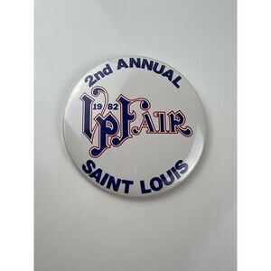 Vintage St Louis Missouri VP Fair 2nd Annual Pushback Button Pin 1982 Souvenir
